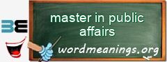 WordMeaning blackboard for master in public affairs